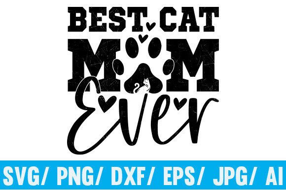 Best Cat Mom Ever SVG: A Designer's Review