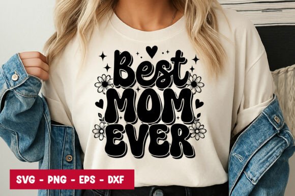 Best Mom Ever Typography SVG PNG Review