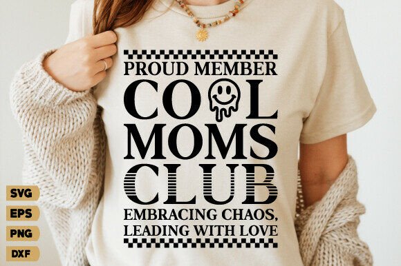 Cool Moms Club SVG: A Fresh Take on Mom Shirts