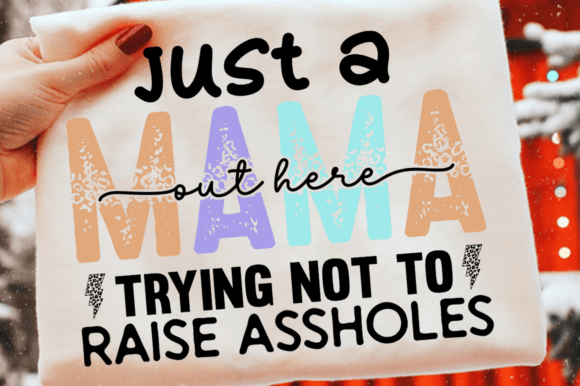 Just a Mom out Here SVG PNG: A Versatile Design