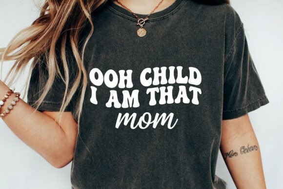Ooh Child I Am That Mom Groovy Retro SVG