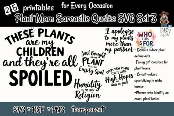 Plant Mom Sarcastic Quotes SVG Set 3: A Fresh Take on Greenery Humor