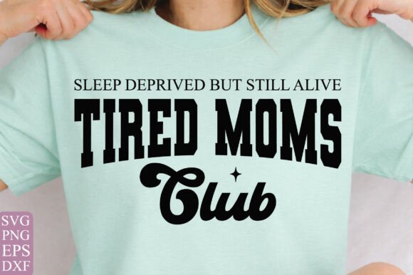 Review: Mom Life Shirt SVG, Tired Moms Club PNG