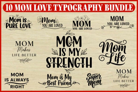 Thoughtful 10 Mom Love Quotes SVG Bundle